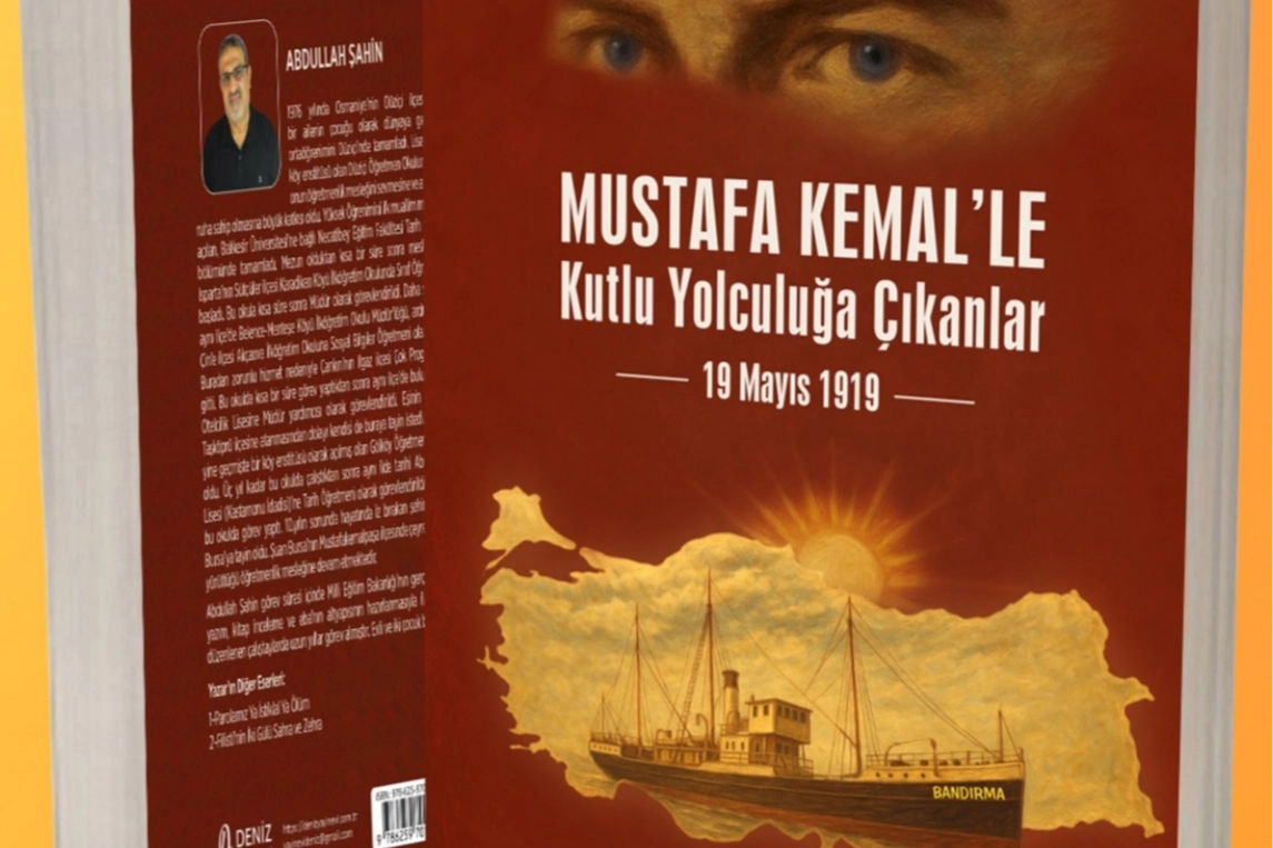 Tarihçi Abdullah Şahin’den 19 Mayıs'a özel yeni kitap: "Mustafa Kemal'le kutlu yolculuğa çıkanlar"