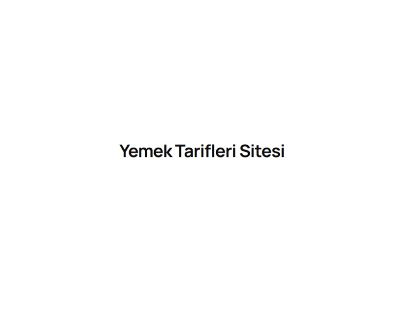 Lezzet Keşfinin Yeni Adresi: Tarifiyemek.com