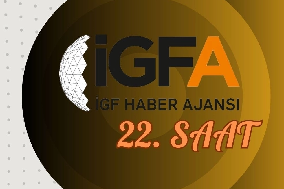 İGFA’da 22. Saat… 03 Şubat 2025 Pazartesi